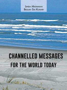 Paperback Channelled Messages for the World Today Book