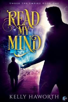 Read My Mind - Book #1 of the Under the Empire