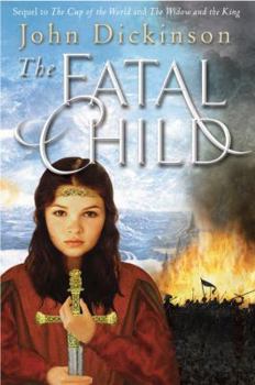 The Fatal Child - Book #3 of the Cup of the World
