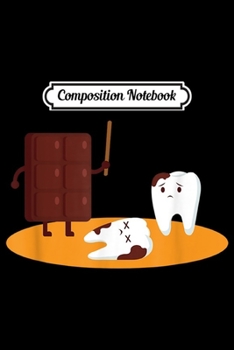 Composition Notebook: Chocolate vs th I Dental Assistan  Journal/Notebook Blank Lined Ruled 6x9 100 Pages