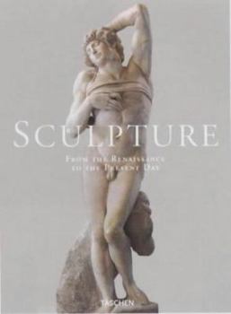 Hardcover Sculpture: From the Renaissance to the Present Day Book