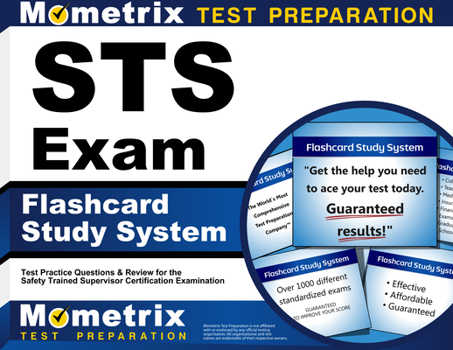Misc. Sts Exam Flashcard Study System: Sts Test Practice Questions & Review for the Safety Trained Supervisor Certification Examination Book