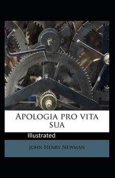 Paperback Apologia Pro Vita Sua Illustrated Book