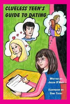 Paperback Clueless Teen's Guide to Dating Book