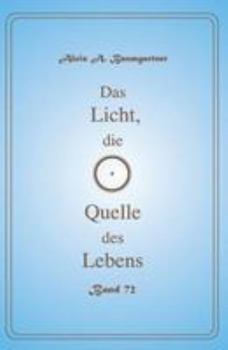 Paperback Das Licht, die Quelle des Lebens - Band 72 [German] Book