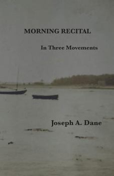 Paperback Morning Recital: In Three Movements Book