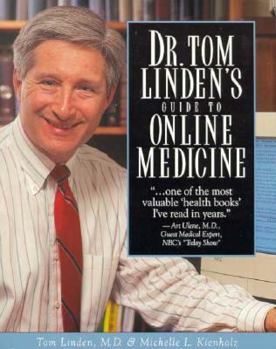 Paperback Dr. Tom Linden's Guide to Online Medicine Book
