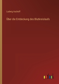 Paperback Über die Entdeckung des Blutkreislaufs [German] Book