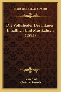 Paperback Die Volkslieder Der Litauer, Inhaltlich Und Musikalisch (1893) [German] Book