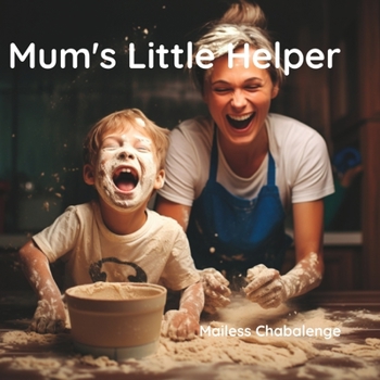 Paperback Mum's Little Helper: A Delightful Story of a Child's Daily Adventure Book