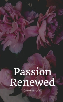 Paperback Passion Renewed Book