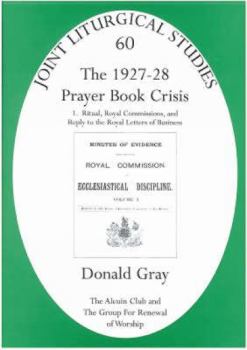 Paperback 1927-28 Prayer Book Crisis Part 1: Ritual, Royal Commissions and Reply to the Royal Letters of Business Book