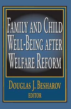 Paperback Family and Child Well-Being After Welfare Reform Book