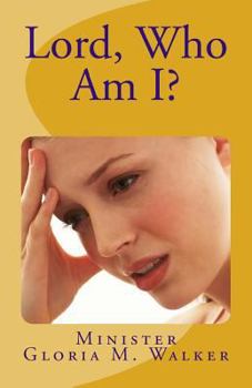 Paperback Lord, Who Am I? Book