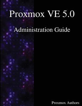 Paperback Proxmox VE 5.0 Administration Guide Book