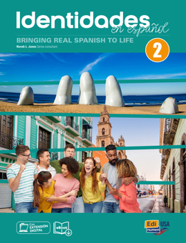 Paperback Identidades En Español 2 - Student Print Edition Plus 12 Months Digital Super Pack (eBook + Identidades/Eleteca Online Program): Bringing Real Spanish [Spanish] Book