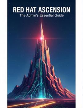 Paperback Red Hat Ascension: The Admin'S Essential Guide Book