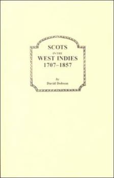 Paperback Scots in the West Indies, 1707-1857. Volume I Book