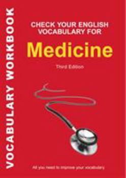 Paperback Check Your English Vocabulary for Medicine: All you need to improve your vocabulary Book