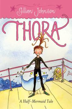 Hardcover Thora: A Half-Mermaid Tale Book