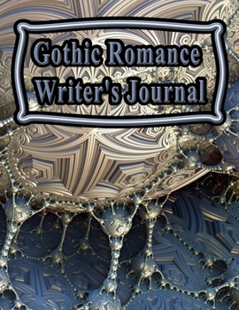 Paperback Gothic Romance Writer's Journal: 130 Pages, 8.5x11, Notebook/Journal To Write In, Blank Mind Mapping Pages, Blank Plot and Character Development Pages Book
