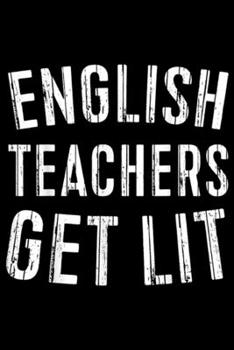 Paperback English teacher Get Lit: English teacher Get Lit with Books Funny Meme Journal/Notebook Blank Lined Ruled 6x9 100 Pages Book