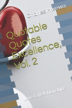 Paperback Quotable Quotes Excellence, Vol. 2: Love & Relationships Book