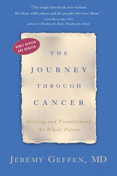 Paperback The Journey Through Cancer: Healing and Transforming the Whole Person Book