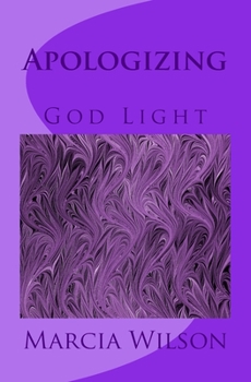 Paperback Apologizing: God Light Book