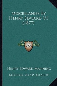 Miscellanies By Henry Edward V1