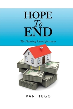 Paperback Hope to End: The Housing Court Journeys Book