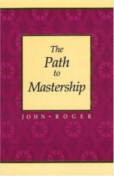 Paperback The Path to Mastership Book