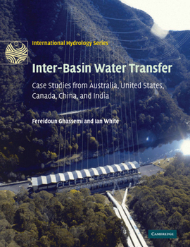 Inter-Basin Water Transfer: Case Studies from Australia, United States, Canada, China and India - Book  of the International Hydrology