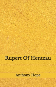 Paperback Rupert Of Hentzau: Beyond World's Classics Book