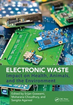 Electronic Waste: Impact on Health, Animals, and the Environment