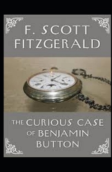 The Curious Case of Benjamin Button Illustrated