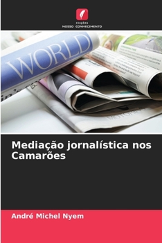 Paperback Mediação jornalística nos Camarões [Portuguese] Book