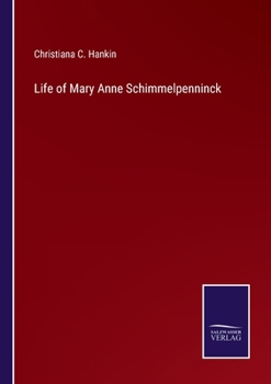 Paperback Life of Mary Anne Schimmelpenninck Book