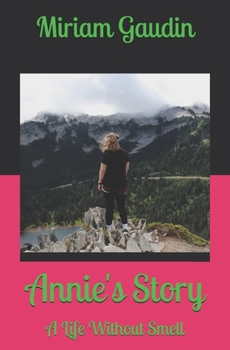 Paperback Annie's Story: A Life Without Smell Book