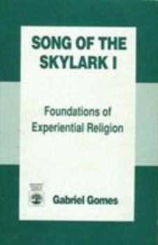 Paperback Song of the Skylark I: Foundations of Experiential Religion Book