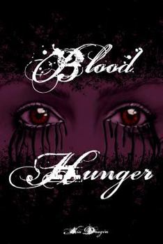 Blood Hunger - Book #1 of the Eclipsing Trilogy