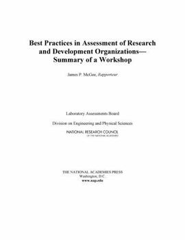 Best Practices in Assessment of Research and Development Organizations: Summary of a Workshop