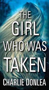 Mass Market Paperback The Girl Who Was Taken Book