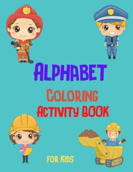Paperback Alphabet Coloring Activity Book for Kids Book