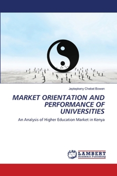 Paperback Market Orientation and Performance of Universities Book