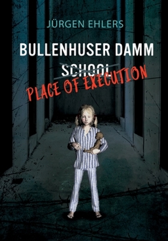 Paperback Bullenhuser Damm School - Place of Execution Book