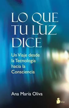 Paperback Lo Que Tu Luz Dice [Spanish] Book