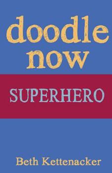 Paperback Doodle Now: Superhero Book