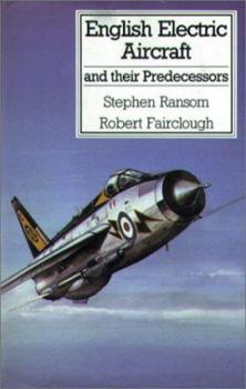 Hardcover English Electric Aircraft: And Their Predecessors Book