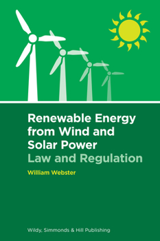 Hardcover Renewable Energy from Wind and Solar Power: Law and Regulation Book